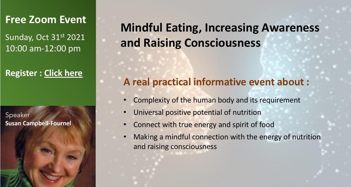 Mindful Eating, Increasing Awareness and Raising Consciousness by Susan Campbell-Fournel